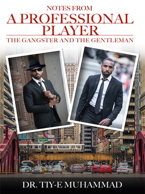 cover image of Notes from a Professional Player, the Gangster and the Gentleman